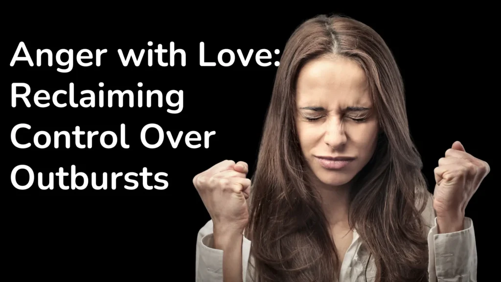 Anger with Love