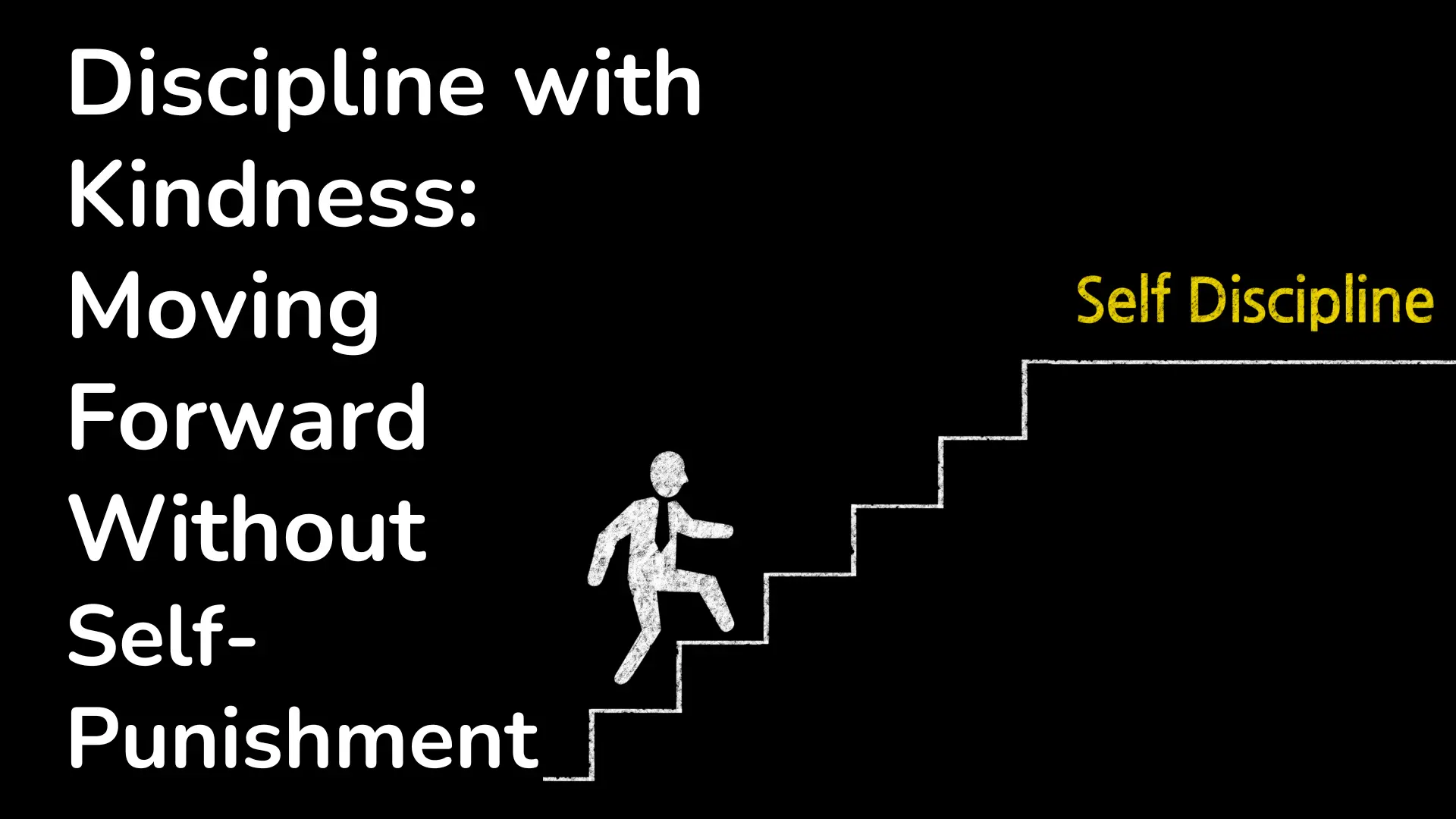 Discipline with Kindness: Moving Forward Without Self-Punishment