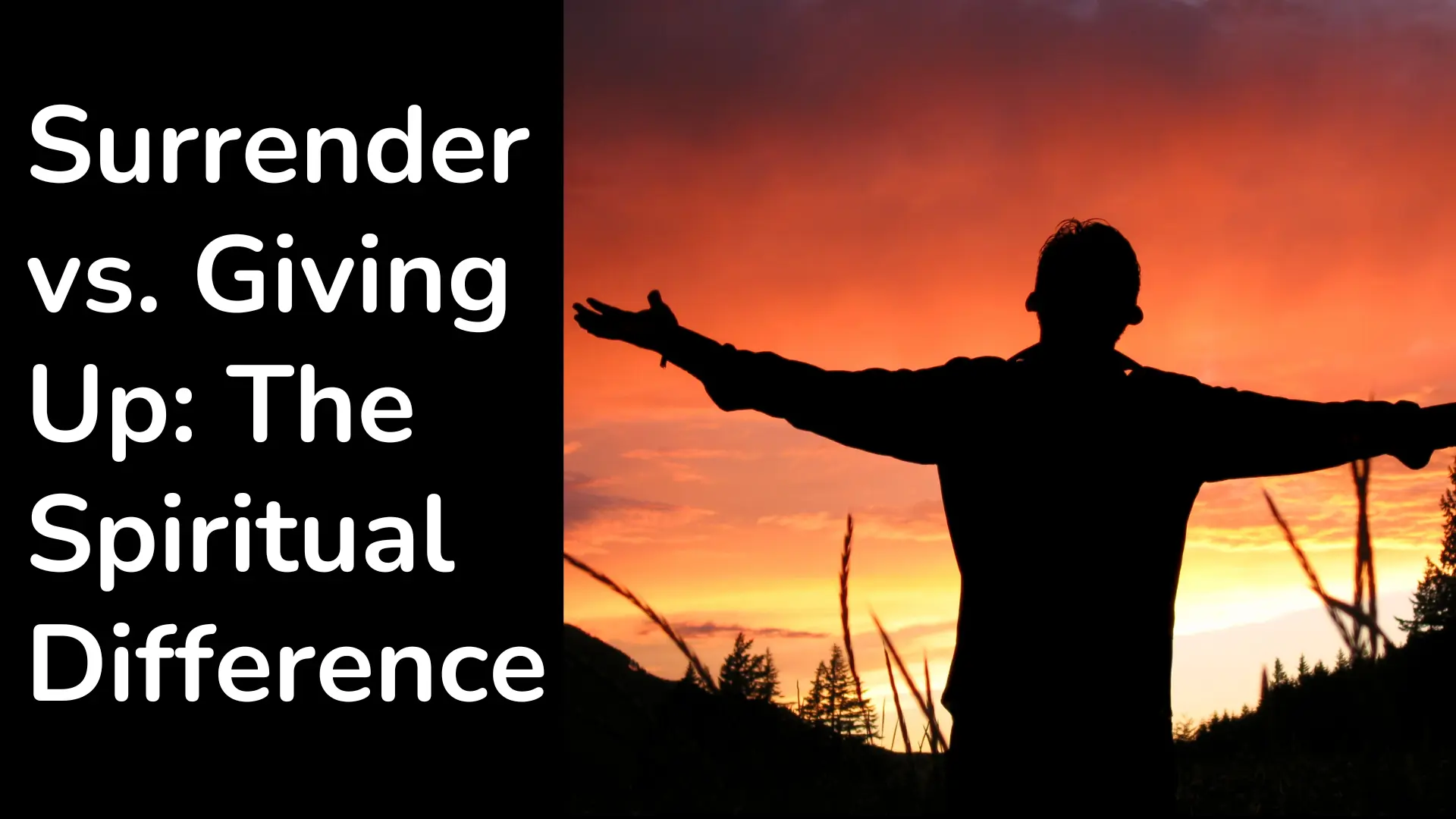
Surrender-vs.-Giving-Up-The-Spiritual-Difference